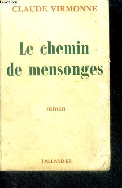 LE CHEMIN DE MENSONGES