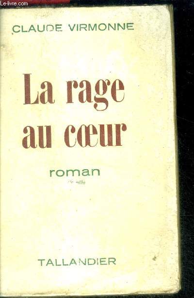 LA RAGE AU COEUR