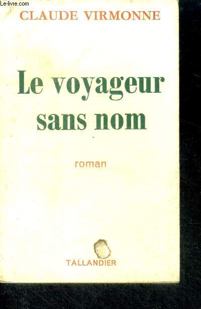 LE VOYAGEUR SANS NOM