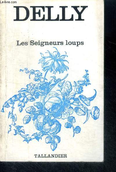 LES SEIGNEURS LOUPS