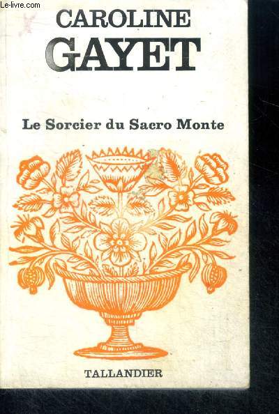 LE SORCIER DU SACRO MONTE