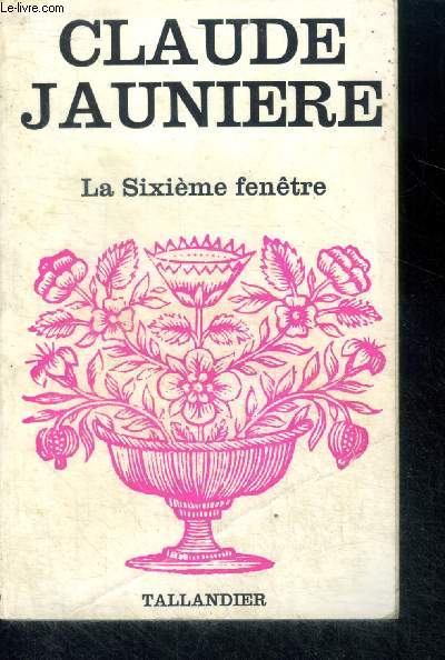 LA SIXIEME FENETRE