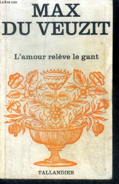 L'AMOUR RELEVE LE GANT