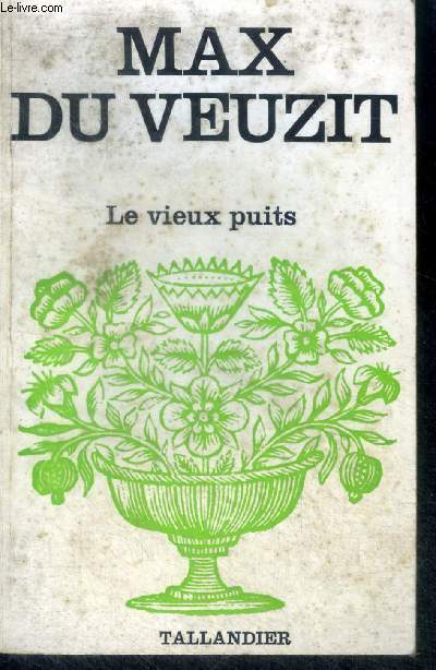 LE VIEUX PUITS