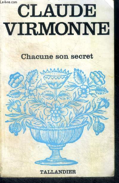 CHACUNE SON SECRET