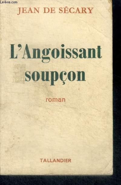 L'ANGOISSANT SOUPCON