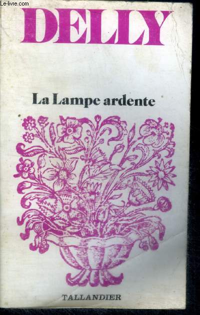 LA LAMPE ARDENTE - floralies N17