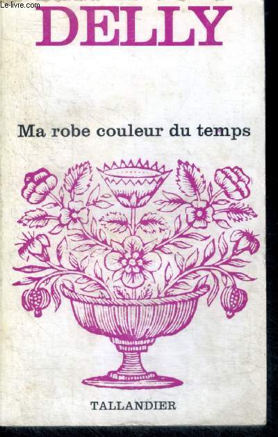 MA ROBE COULEUR DU TEMPS- floralies N25