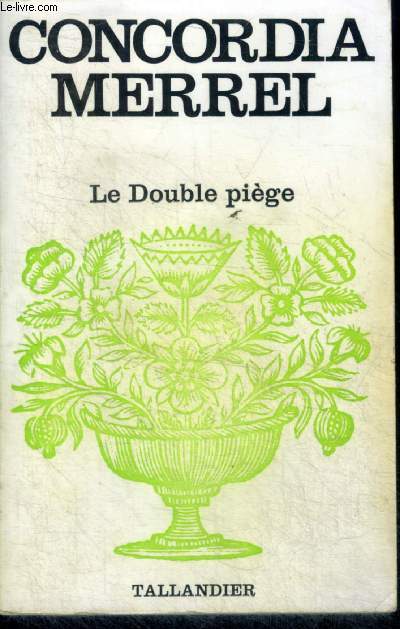 LE DOUBLE PIEGE