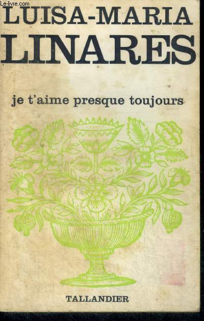 JE T'AIME PRESQUE TOUJOURS