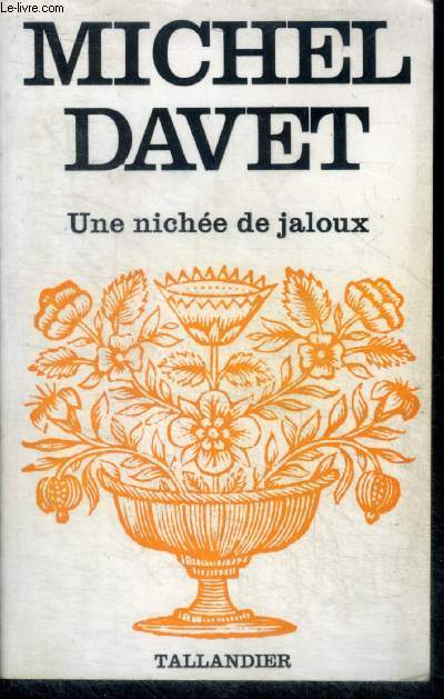 UNE NICHEE DE JALOUX
