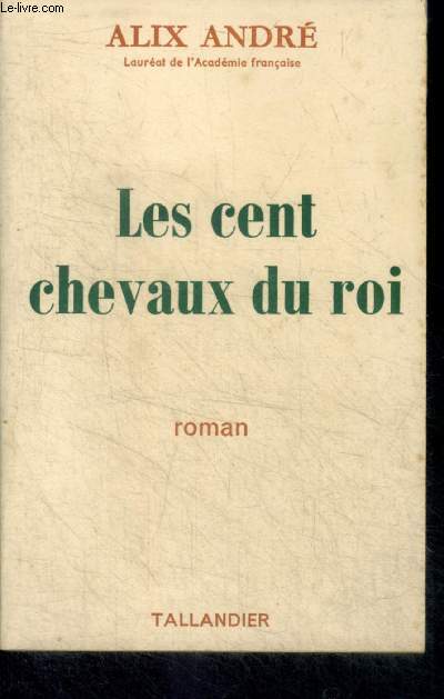 LES CENT CHEVAUX DU ROI