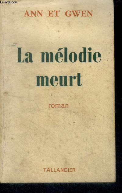 LA MELODIE MEURT