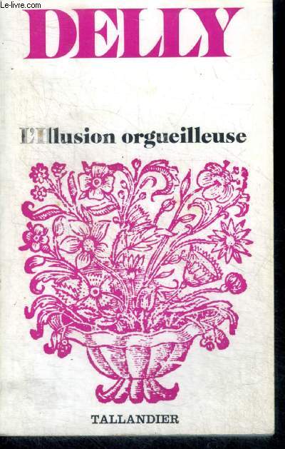 L'ILLUSION ORGUEILLEUSE - N178