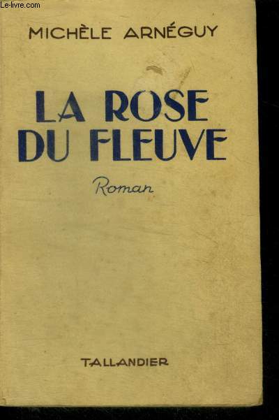 LA ROSE DU FLEUVE