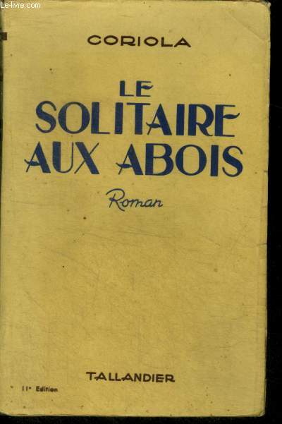 LE SOLITAIRE AUX ABOIS