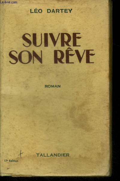 SUIVRE SON REVE