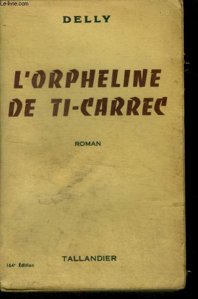 L'ORPHELINE DE TI-CARREC - ROMAN