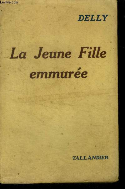 LA JEUNE FILLE EMMUREE