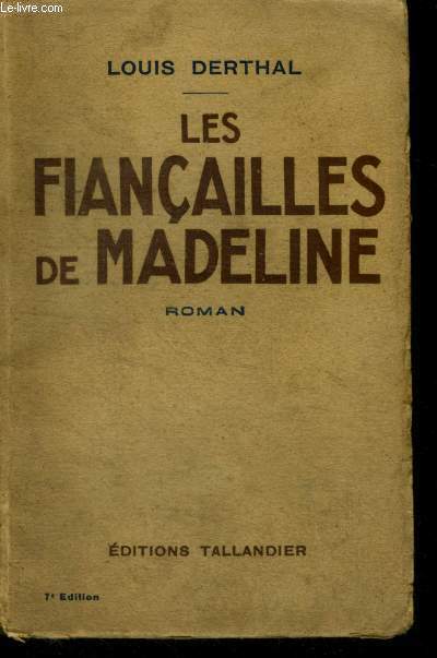 LES FIANCAILLES DE MADELINE