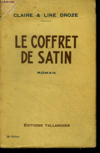 LE COFFRET DE SATIN - ROMAN