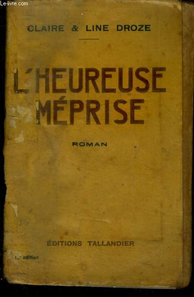 L'HEUREUSE MEPRISE - ROMAN - 12E EDITION