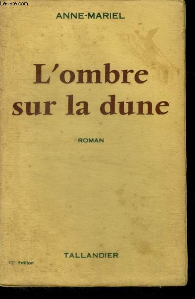 L'OMBRE SUR LA DUNE - ROMAN - 10E EDITION