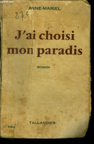 J'AI CHOISI MON PARADIS - ROMAN - 11E EDITION