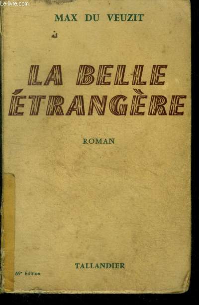 LA BELLE ETRANGERE - ROMAN - 69E EDITION