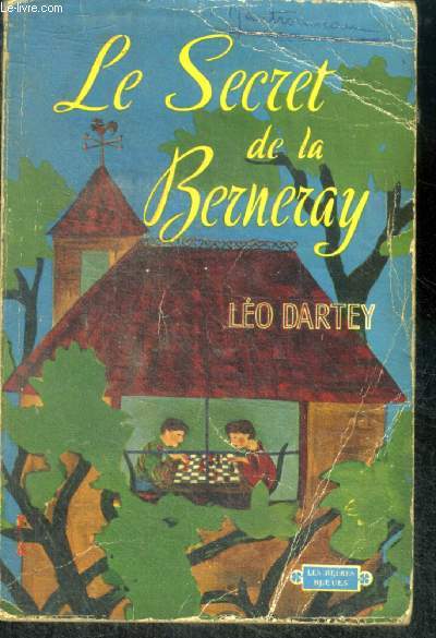 LE SECRET DE LA BERNERAY - Collection Les Heures Bleues