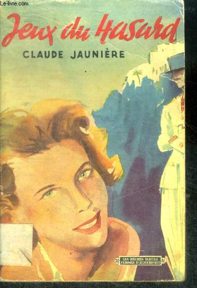 JEUX DU HASARD - Collection Les Heures Bleues