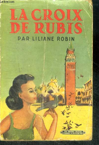 LA CROIX DE RUBIS - Collection Les Heures Bleues
