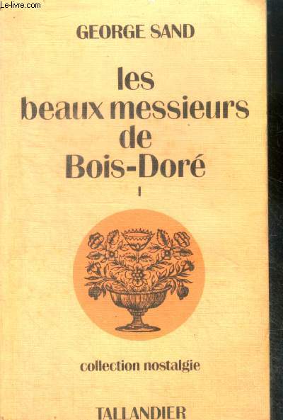 LES BEAUX MESSIEURS DE BOIS-DORE - TOME 1