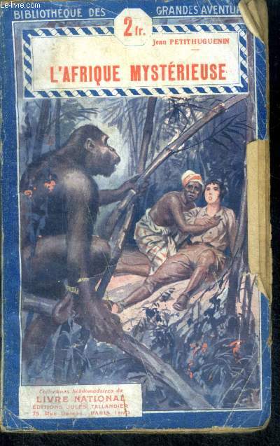 L'AFRIQUE MYSTERIEUSE - Collection Grandes Aventures & Voyages Excentriques