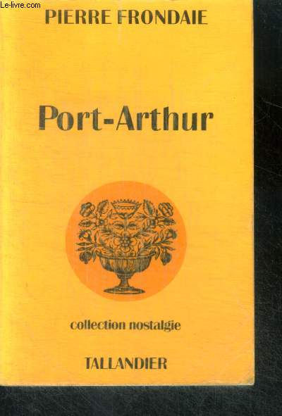 PORT-ARTHUR - collection nostalgie