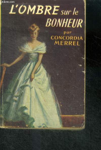 L'OMBRE SUR LE BONHEUR - collection les heures bleues N7