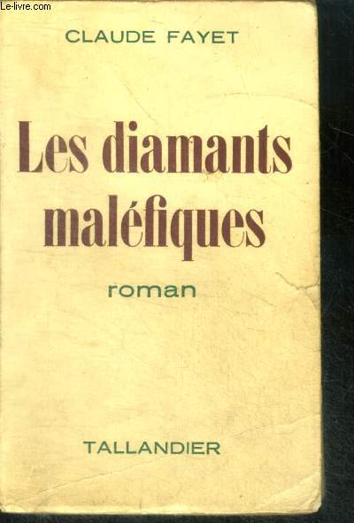 LES DIAMANTS MALEFIQUES