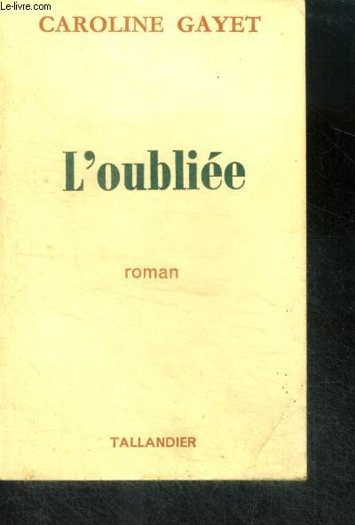 L'OUBLIEE - roman
