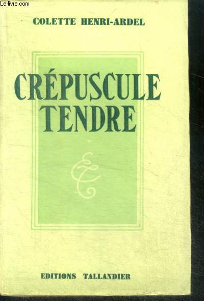 CREPUSCULE TENDRE