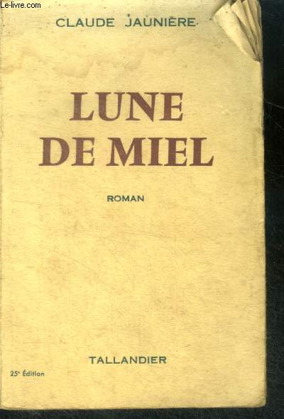 LUNE DE MIEL - ROMAN