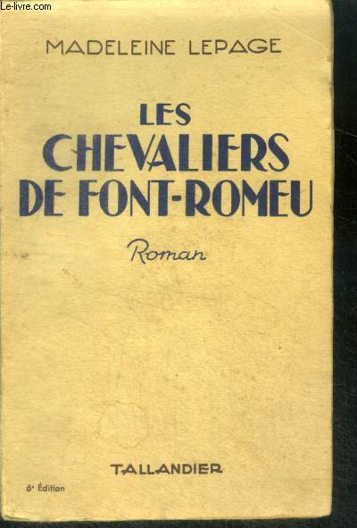 LES CHEVALIERS DE FONT ROMEU - 6E EDITION