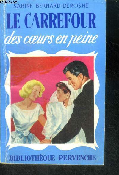 LE CARREFOUR DES COEURS EN PEINE - Collection Pervenche N186