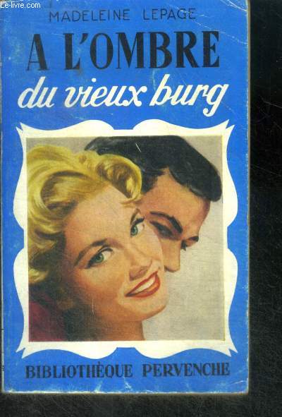 A L'OMBRE DU VIEUX BURG - Collection Pervenche N194