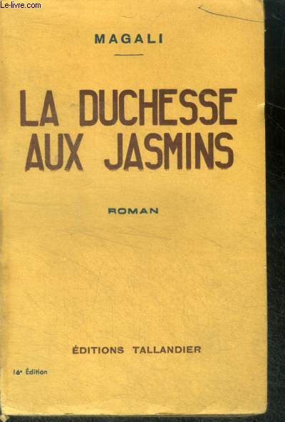 LA DUCHESSE AUX JASMINS - ROMAN - 16E EDITION