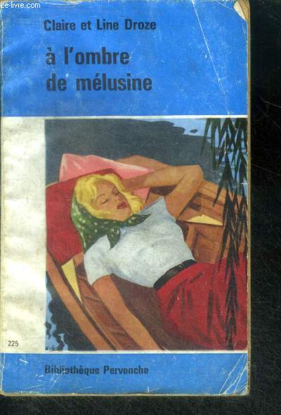 A L'OMBRE DE MELUSINE - Collection Pervenche N225