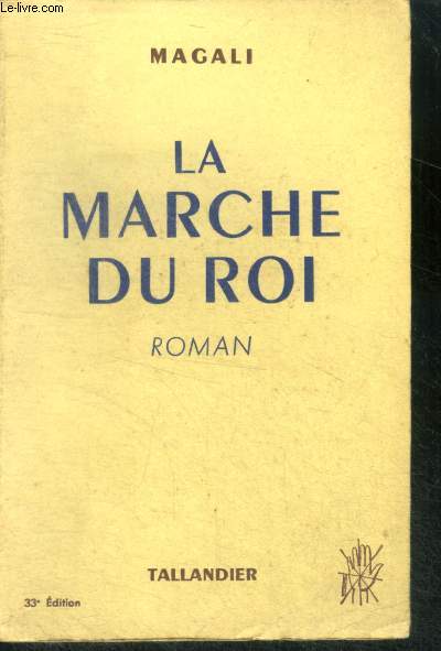 LA MARCHE DU ROI - ROMAN