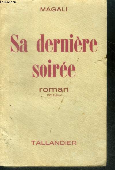 SA DERNIERE SOIREE - ROMAN