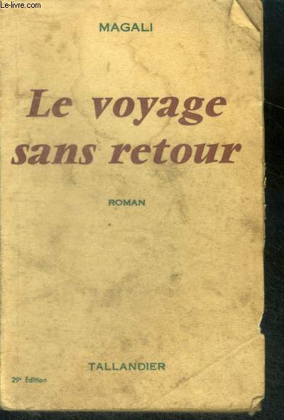 LE VOYAGE SANS RETOUR - ROMAN - 29e edition