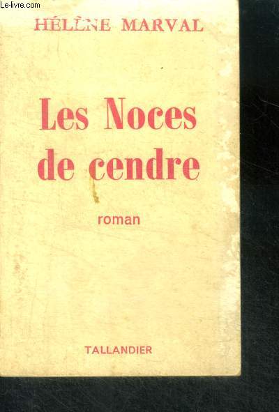 LES NOCES DE CENDRE - ROMAN