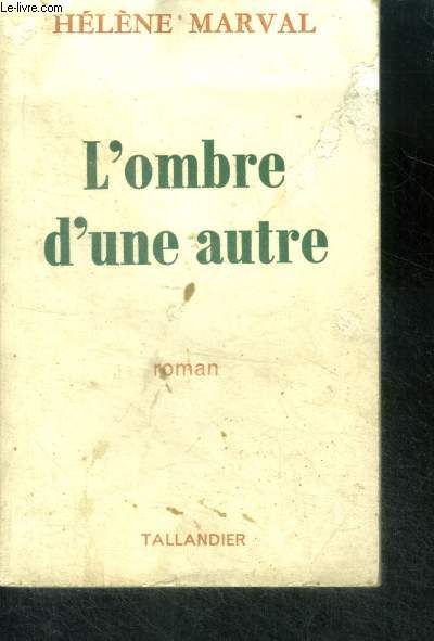 L'OMBRE D'UNE AUTRE - ROMAN